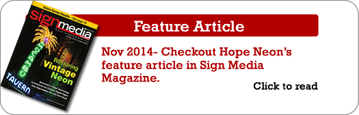 Check out Hope Neon's feature article in Sign Media Magazine